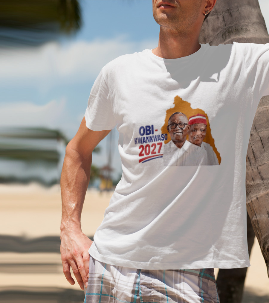 Obi Kwankwaso 2027 Campaign Political Movement With Leadership T-Shirt