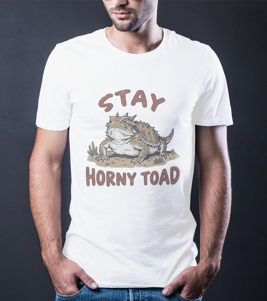 Stay Horny Toad Horned Lizard Desert Animal T-Shirt