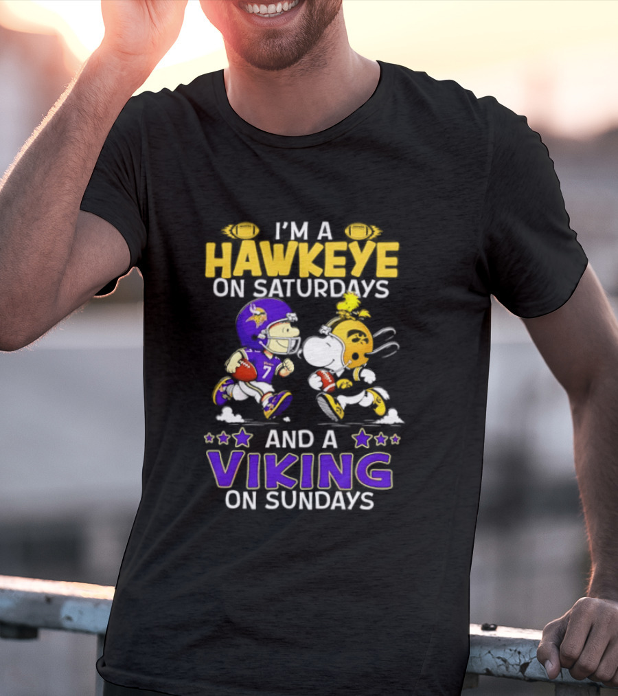 I'm A Hawkeye On Saturdays And A Viking On Sundays Football Fanatic Humor T-Shirt