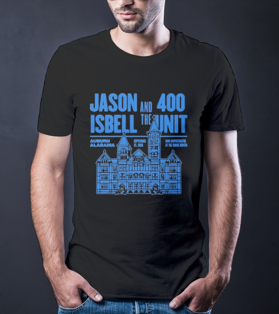 Jason Isbell And The 400 Unit Auburn Alabama September 25 2026 Live At The Googe Center T-Shirt