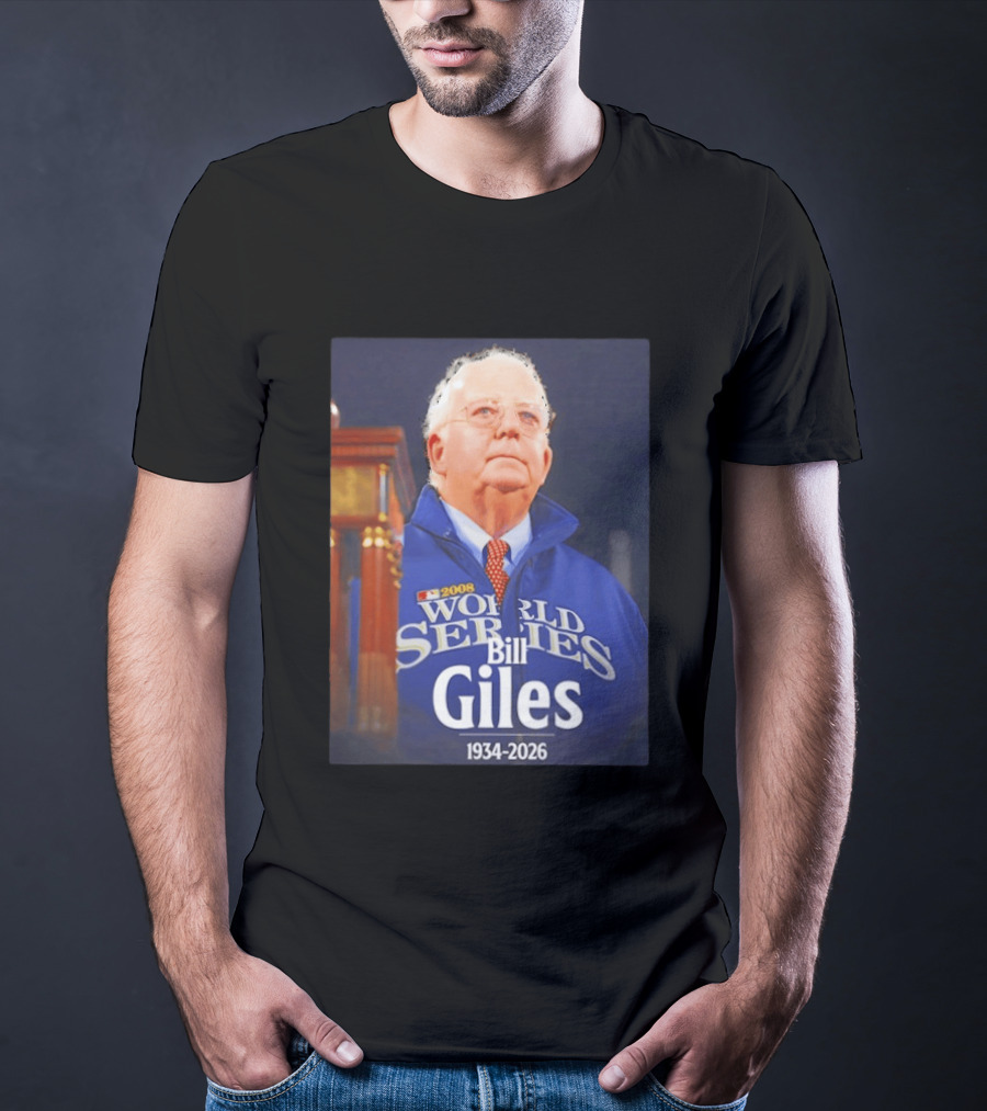 2008 World Series Bill Giles 1934 2026 T-Shirt