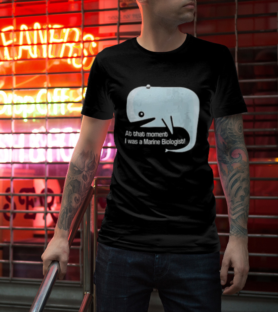 At That Moment I Was A Marine Biologist Light Blue Whale Cartoon T-Shirt