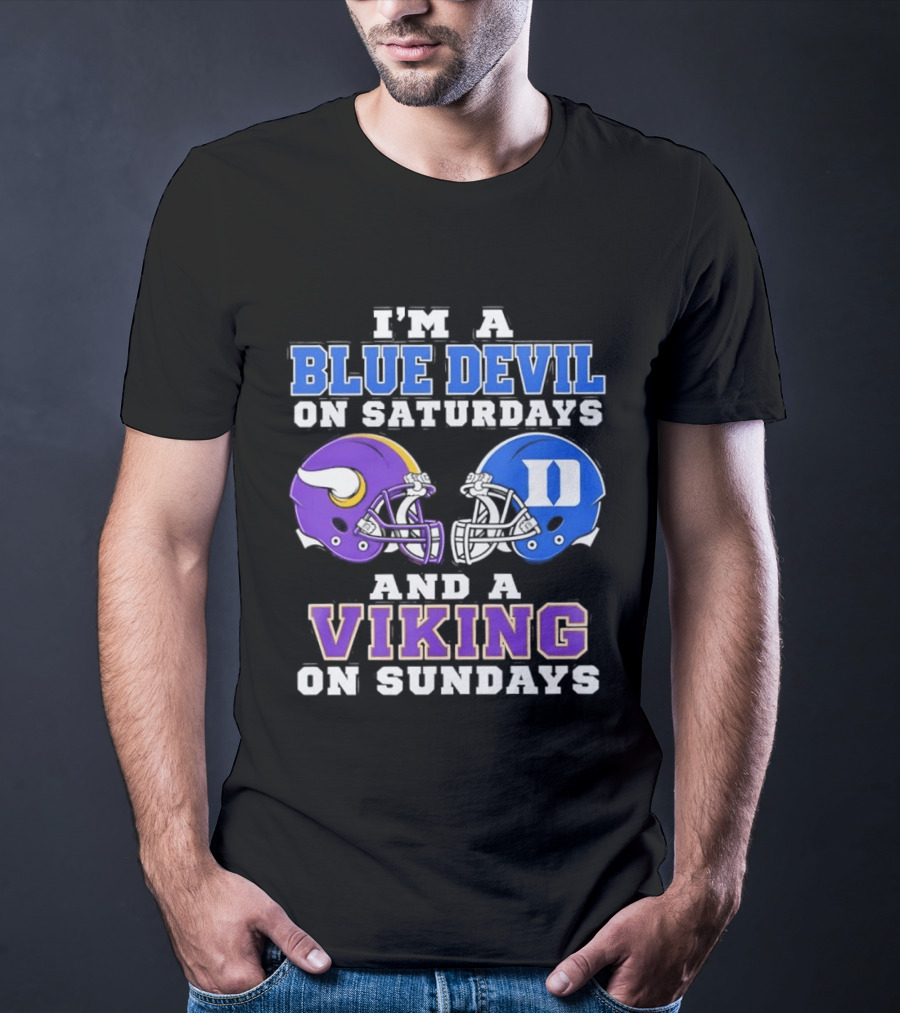 I'm A Blue Devil On Saturdays And A Viking On Sundays Football Helmets T-Shirt