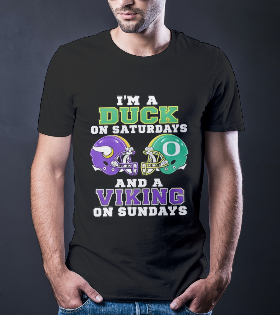 I'm A Duck On Saturdays And A Viking On Sundays Football Team Fan Gear T-Shirt