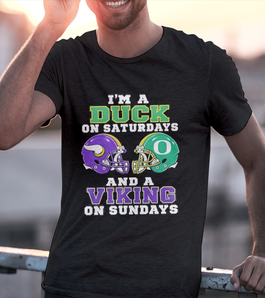 I'm A Duck On Saturdays And A Viking On Sundays Football Team Fan Gear T-Shirt
