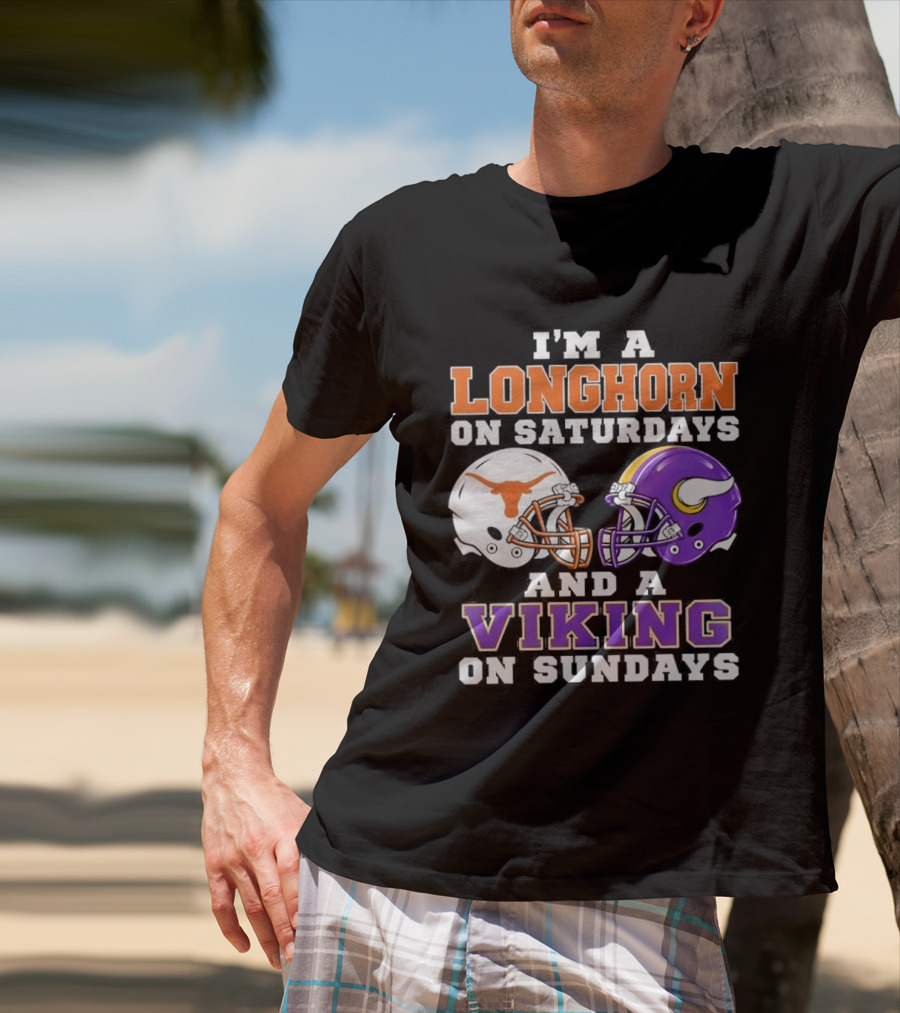 I'm A Longhorn On Saturdays And A Viking On Sundays Football Helmets T-Shirt
