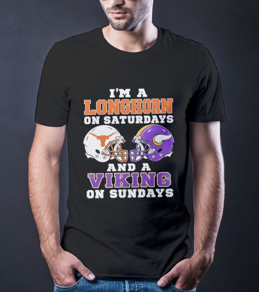 I'm A Longhorn On Saturdays And A Viking On Sundays Football Helmets T-Shirt