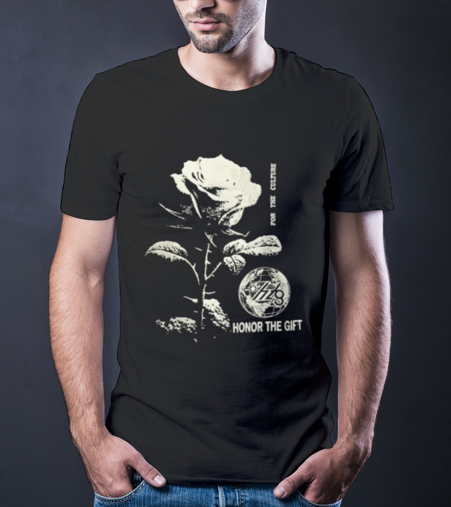Honor The Gift Large Rose Globe For The Culture T-Shirt