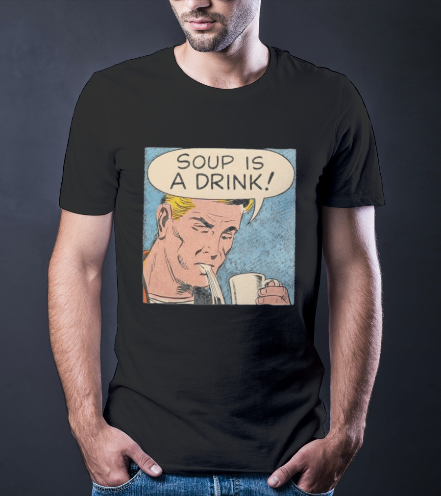 Soup Is A Drink Comic Panel T-Shirt