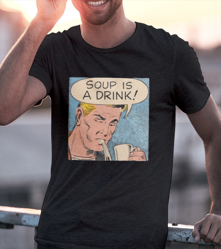 Soup Is A Drink Comic Panel T-Shirt