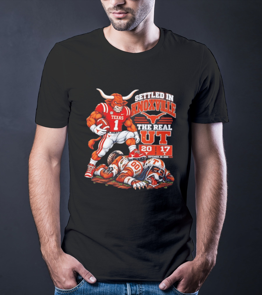 Texas Longhorns Settled In Knoxville The Real UT 20 17 September 9 2023 T-Shirt