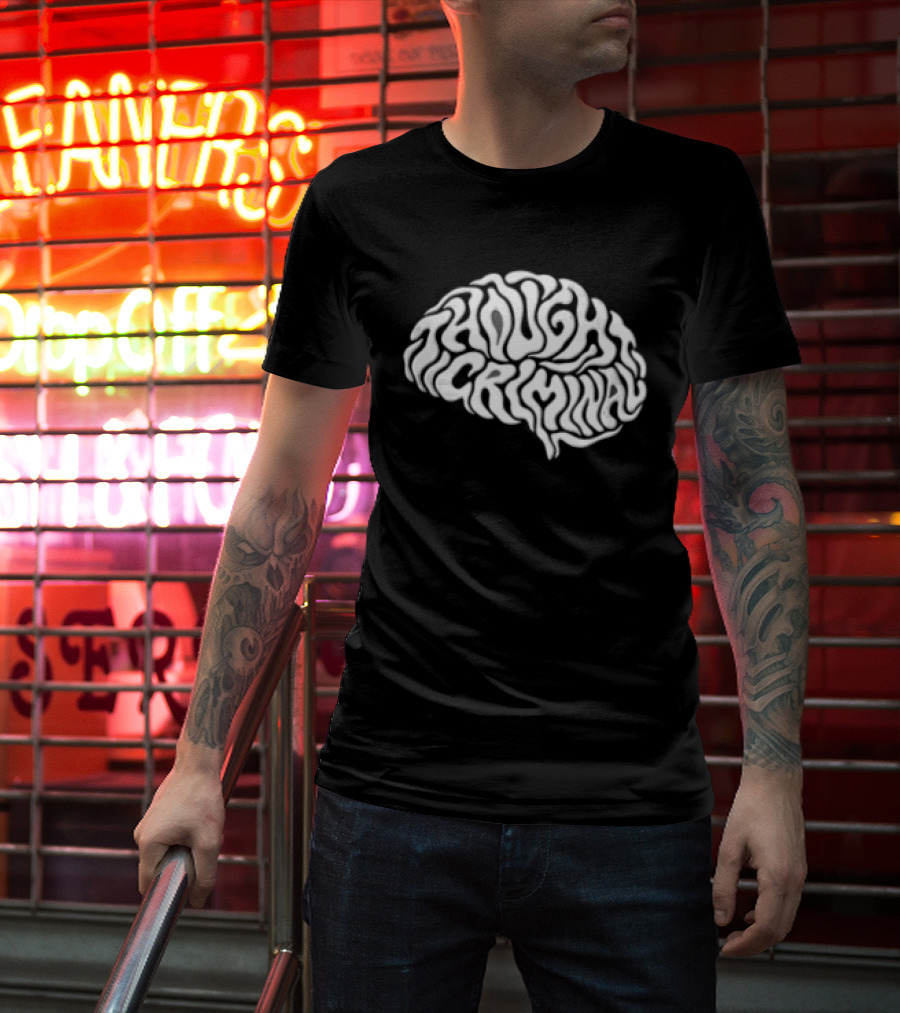 Thought Criminal Brain Text White T-Shirt