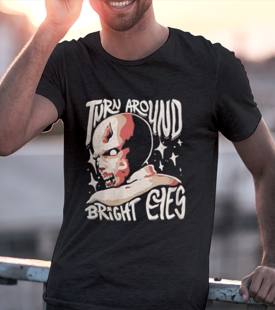 Turn Around Bright Eyes Zombie Face Stars T-Shirt