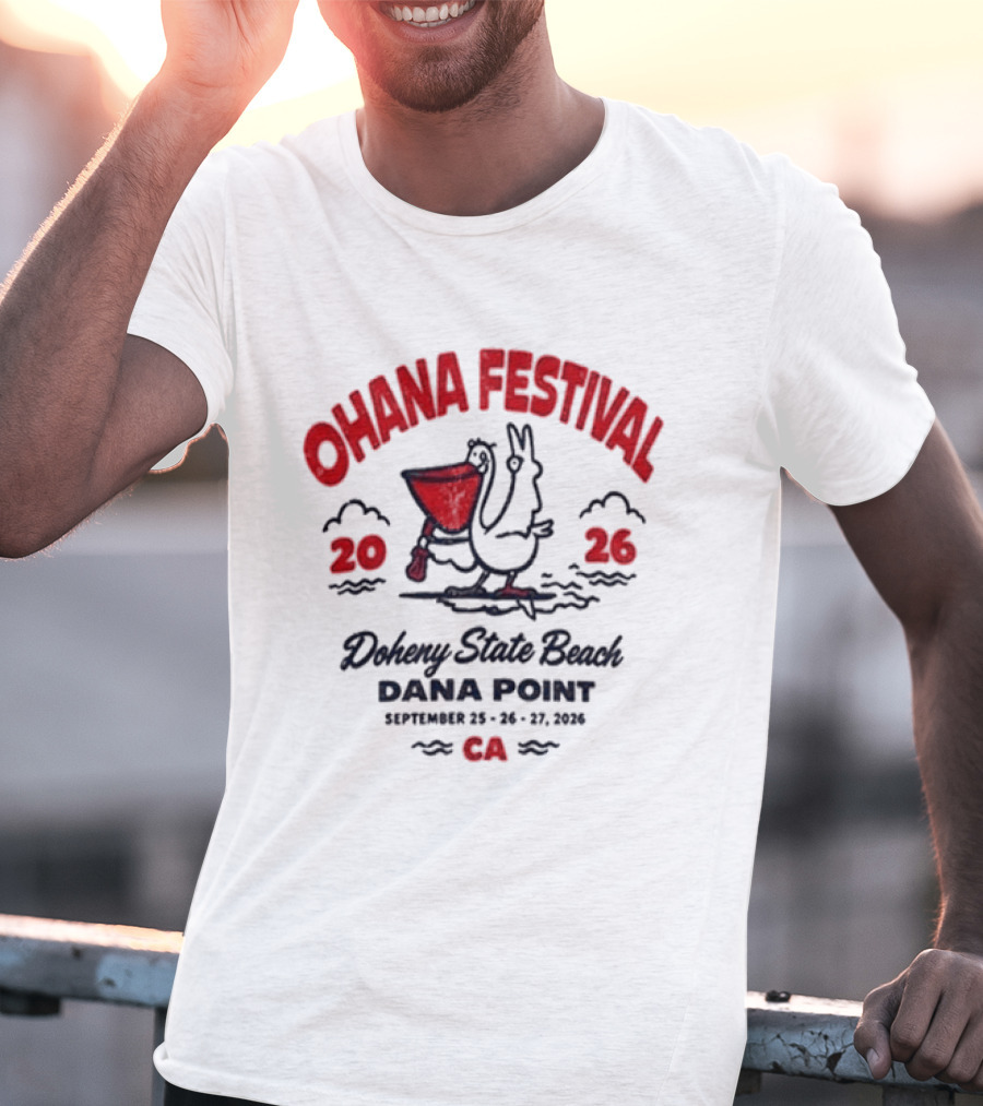 Ohana Festival 2026 Doheny State Beach Dana Point September 25 27 CA Surf Pelican T-Shirt