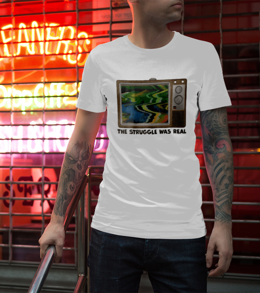THE Struggle WAS Real Retro Television Set Static Screen 90s Nostalgia T-Shirt