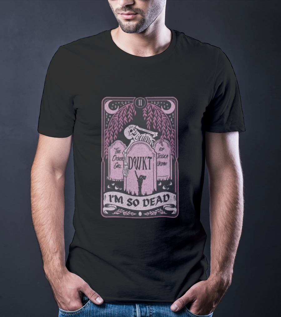 DWKTM Tarot Skeleton Graveyard I'm So Dead T-Shirt