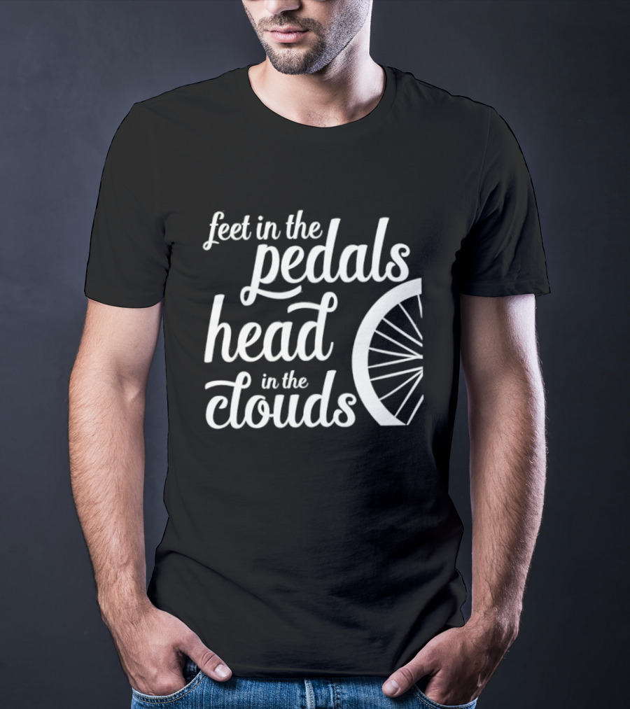 Feet In The Pedals Head In The Clouds Bicycle Wheel T-Shirt