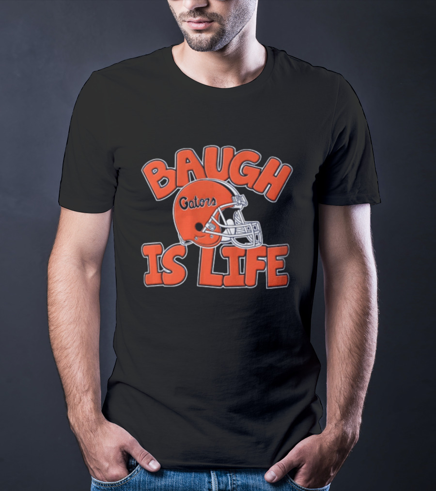 Florida Gators Baugh Is Life Helmet T-Shirt