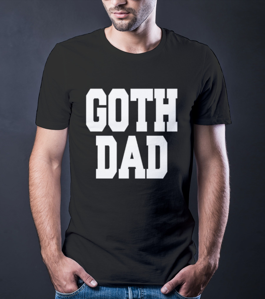 Goth Dad Bold Statement Father's Day Fashion T-Shirt