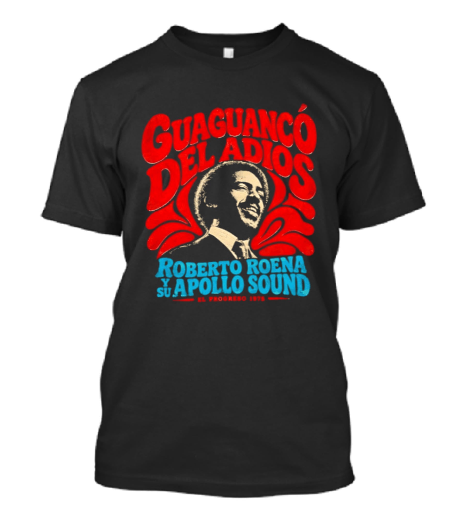 Guaguancó Del Adiós 1975 Roberto Roena Y Su Apollo Sound T-Shirt