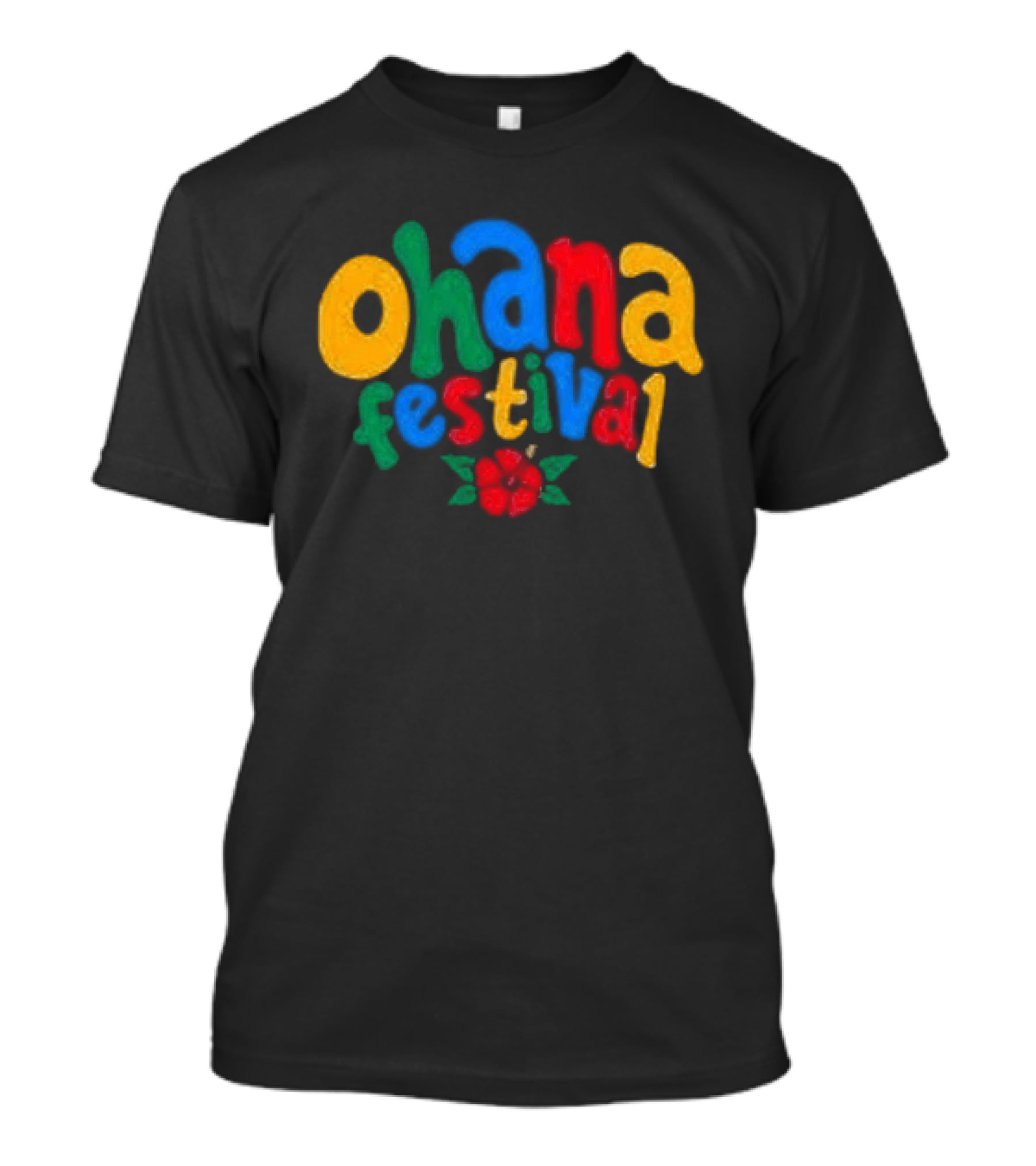 Ohana Festival Colorful Text With Flower T-Shirt