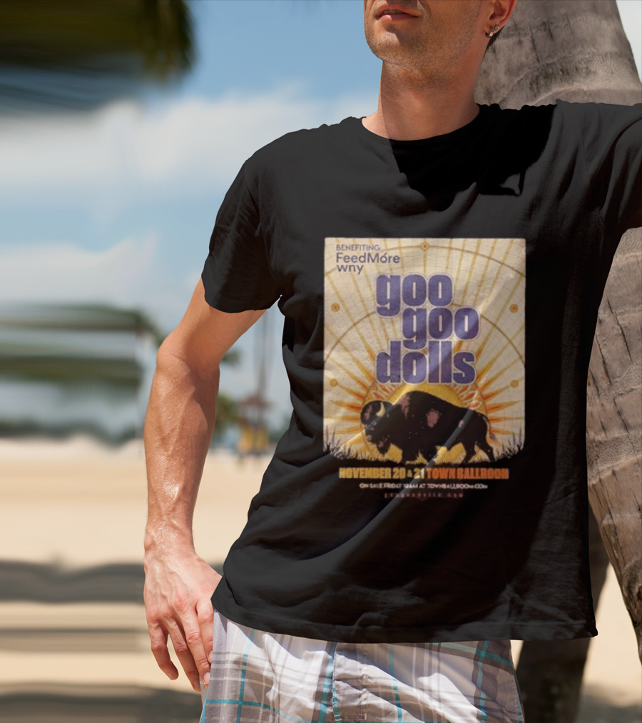 Goo Goo Dolls Town Ballroom Buffalo Event November 20 21 2026 Benefiting FeedMore WNY T-Shirt