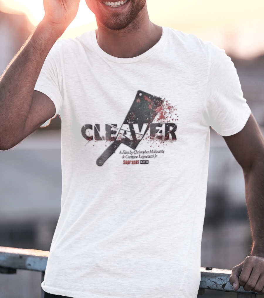 Cleaver A Film By Christopher Moltisanti And Carmine Lupertazzi Jr Sopranos Kith Blood Splatter Cleaver T-Shirt