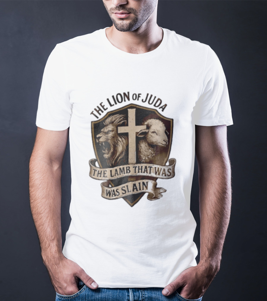 The Lion Of Judah Shield Cross The Lamb That Was Slain T-Shirt
