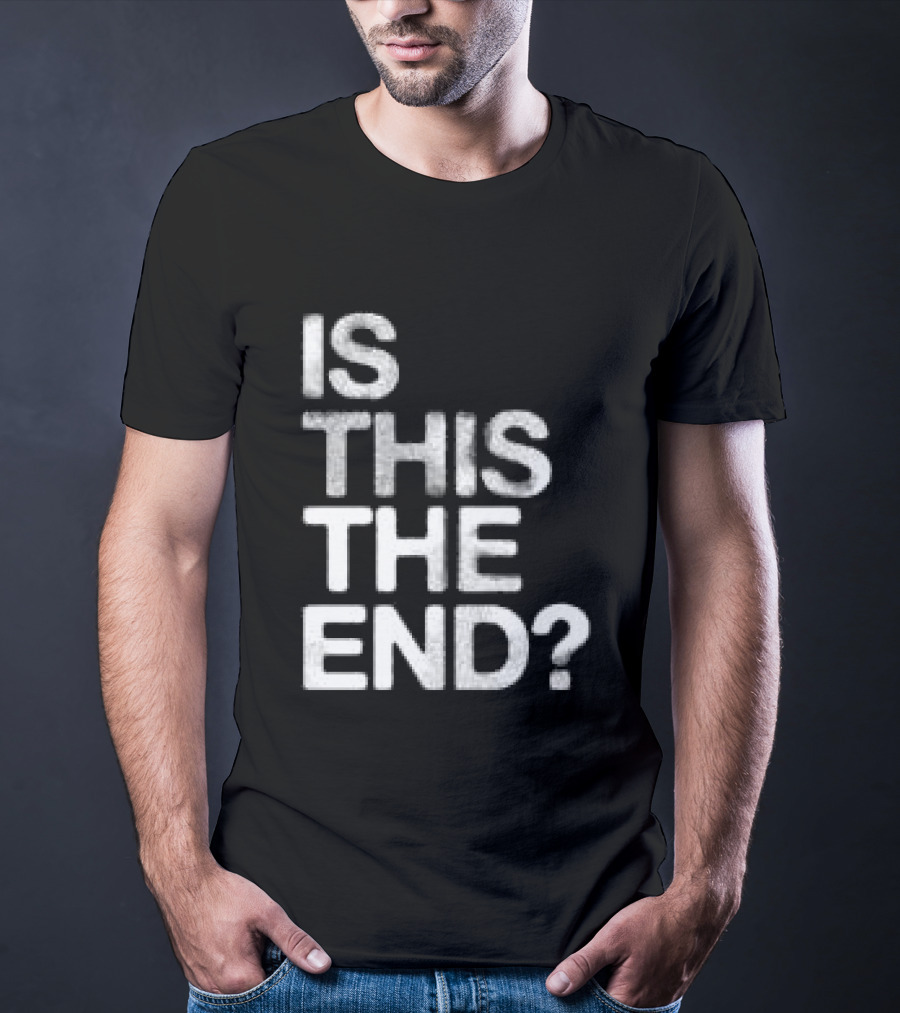 Chelsea Cutler Store Is This The End 01 T-Shirt