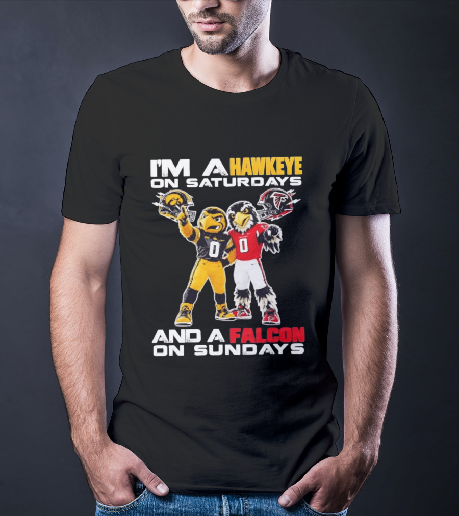 I'm A Hawkeye On Saturdays And A Falcon On Sundays Iowa Hawkeyes Atlanta Falcons Football Mascots T-Shirt