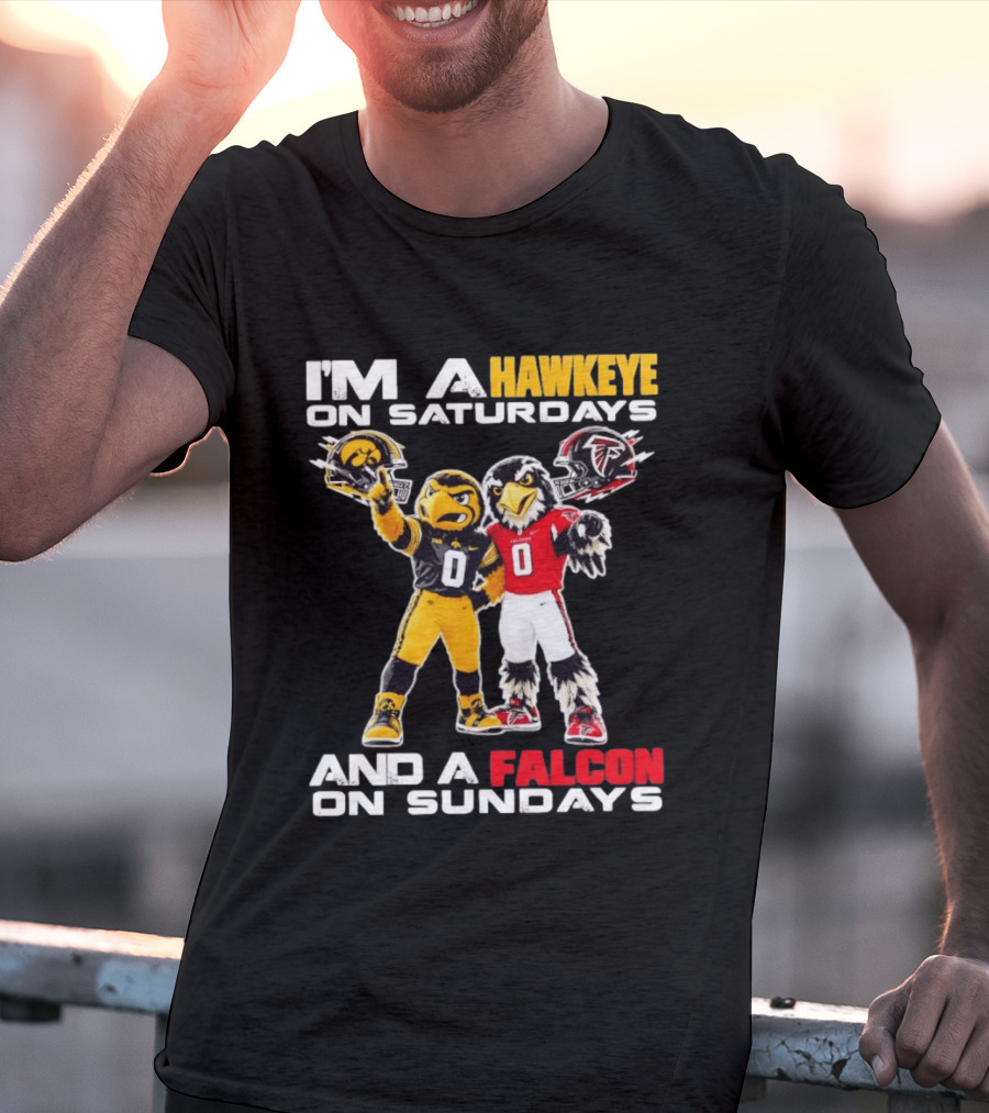I'm A Hawkeye On Saturdays And A Falcon On Sundays Iowa Hawkeyes Atlanta Falcons Football Mascots T-Shirt
