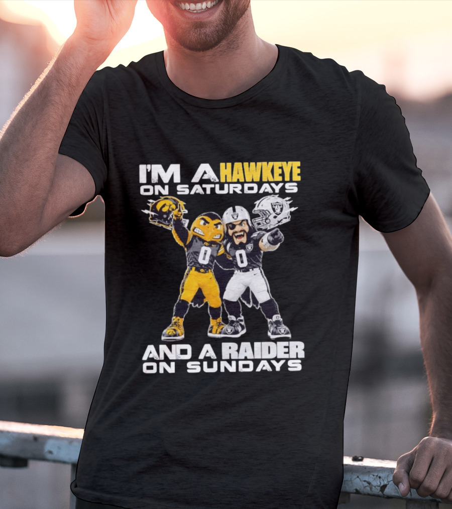 I'm A Hawkeye On Saturdays And A Raider On Sundays Iowa Hawkeyes Las Vegas Raiders Football Mascots T-Shirt