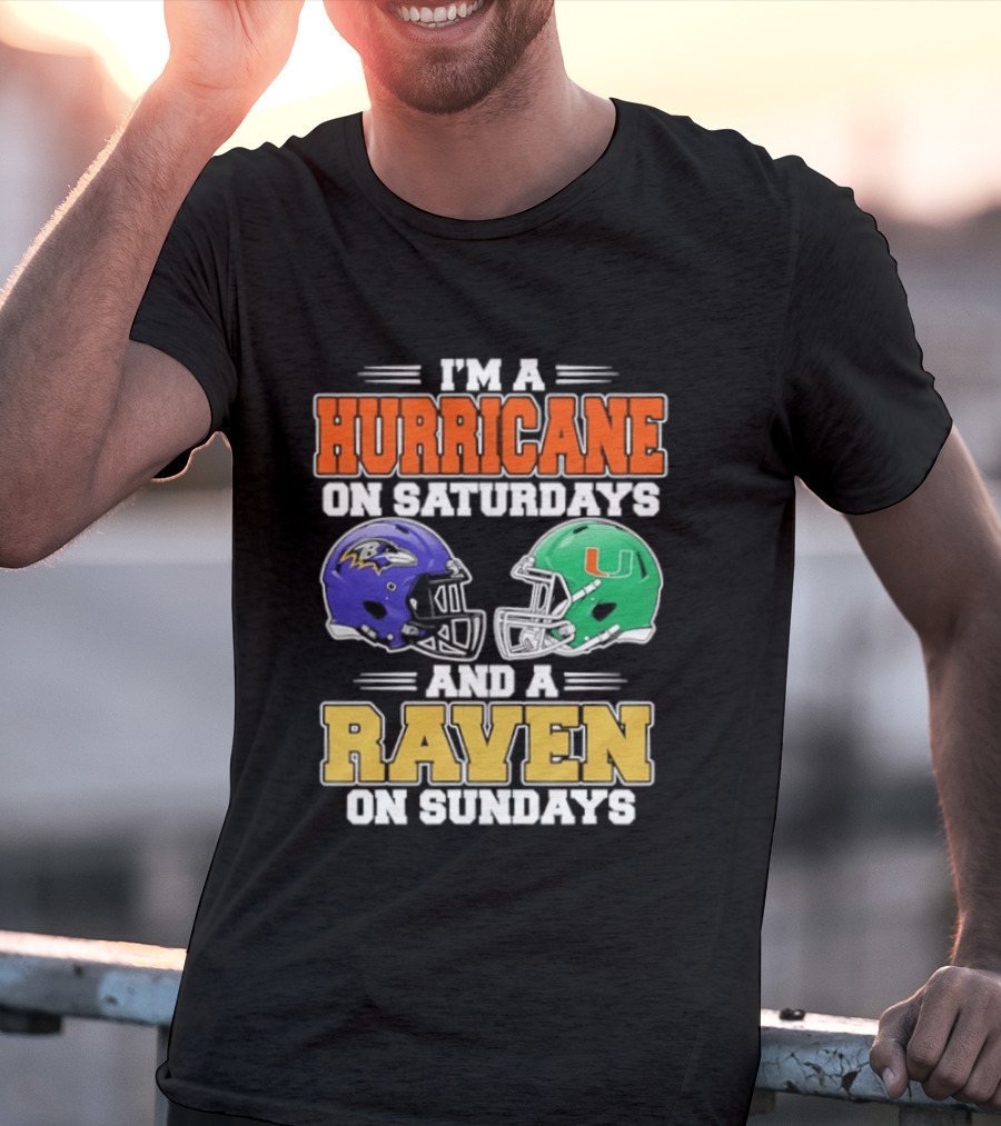 I'm A Hurricane On Saturdays And A Raven On Sundays Football Helmets T-Shirt