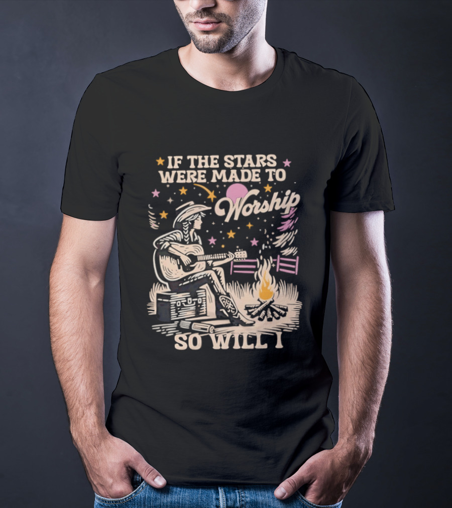 If The Stars Were Made To Worship So Will I Guitar Campfire Scene T-Shirt