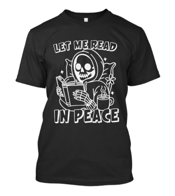 Skeleton Cozy Reading Let Me Read In Peace T-Shirt