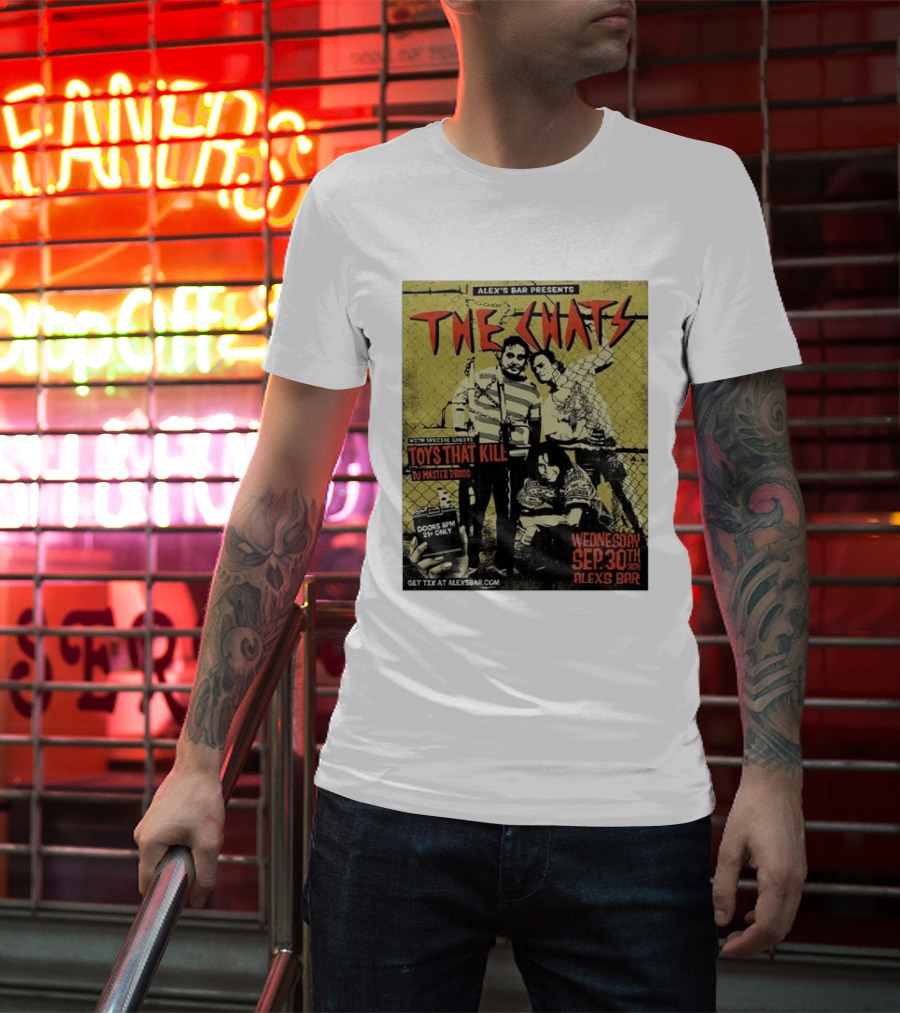 The Chats Alex's Bar 2026 Show Wednesday September 30th Special Guests Toys That Kill DJ Master Droog T-Shirt