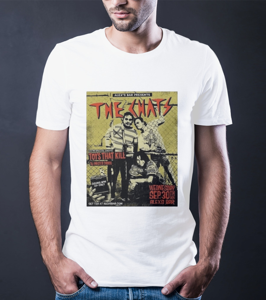 The Chats Alex's Bar 2026 Show Wednesday September 30th Special Guests Toys That Kill DJ Master Droog T-Shirt