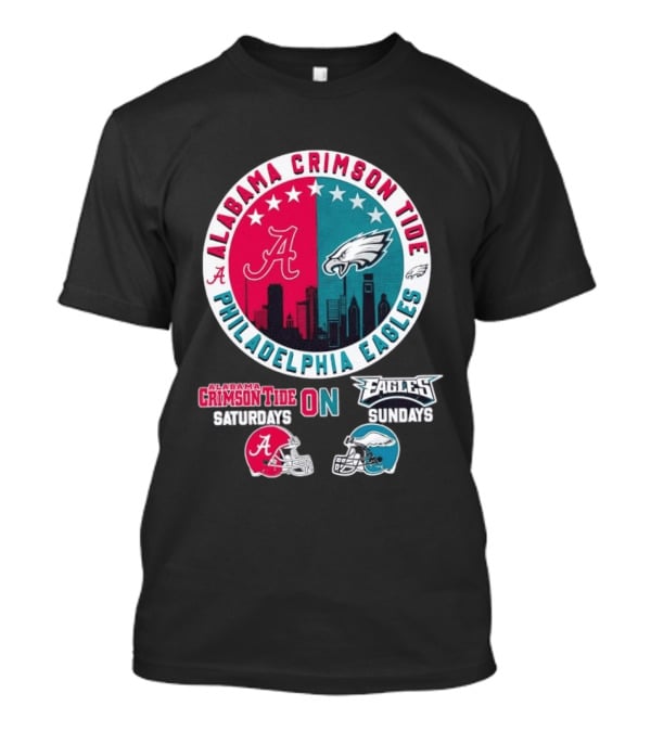 Alabama Crimson Tide Saturdays Philadelphia Eagles Sundays T-Shirt