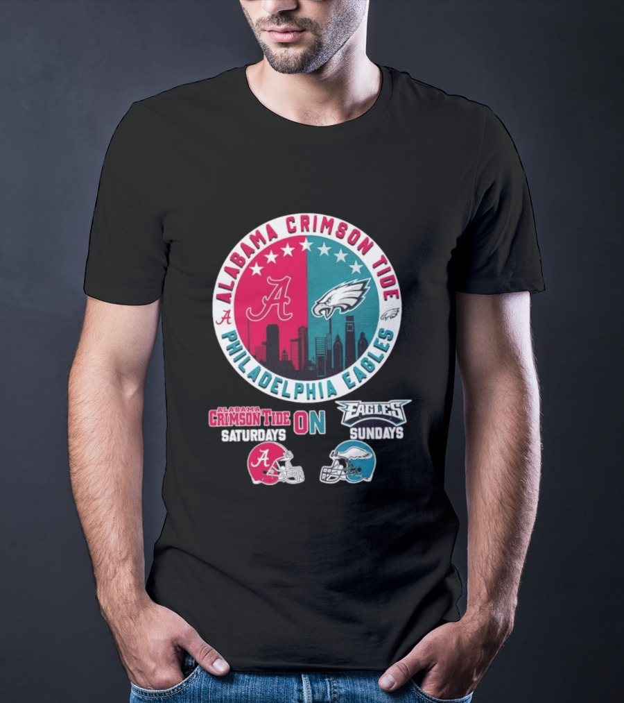 Alabama Crimson Tide Saturdays Philadelphia Eagles Sundays T-Shirt