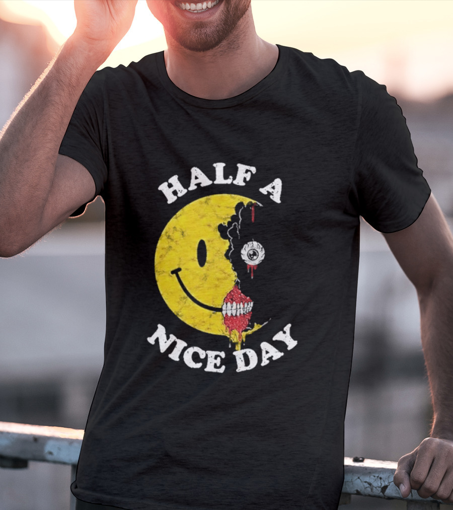Beware Boiuna Lena Half A Nice Day Smiley Face Decay T-Shirt