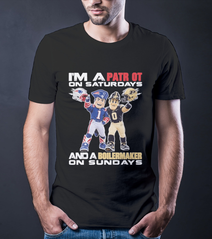 I'm A Patriot On Saturdays And A Boilermaker On Sundays Football Mascots T-Shirt