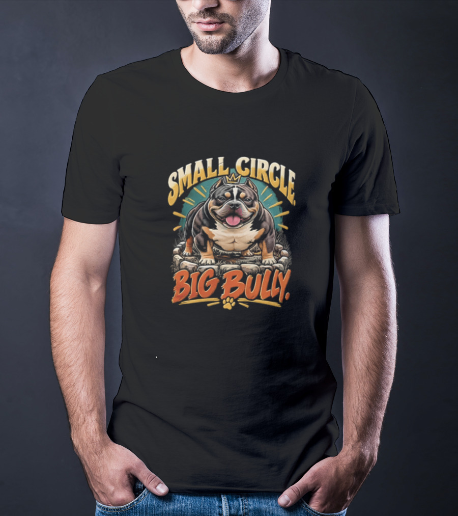 Small Circle Big Bully Micro Bully Dog Lover T-Shirt