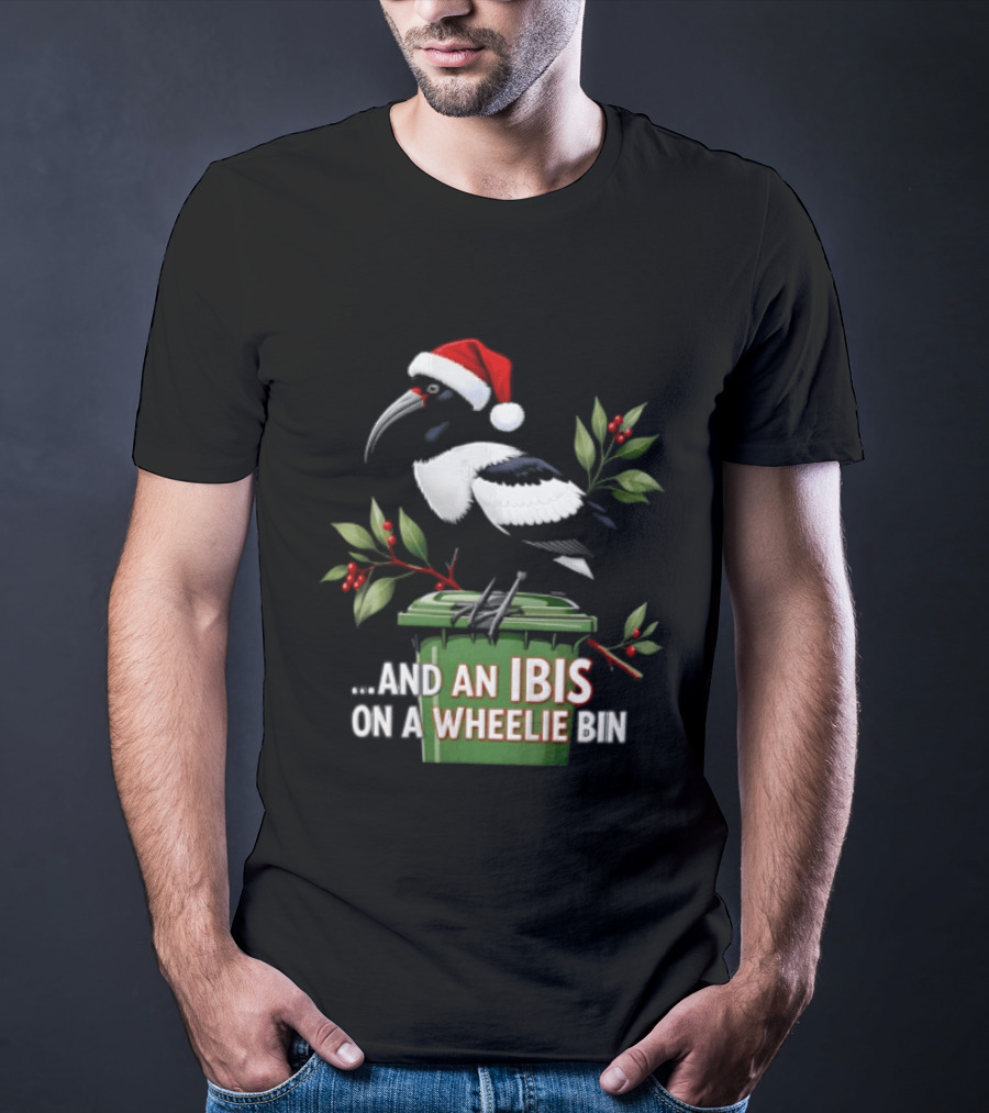 And An Ibis On A Wheelie Bin Christmas Santa Hat Holiday Humor T-Shirt
