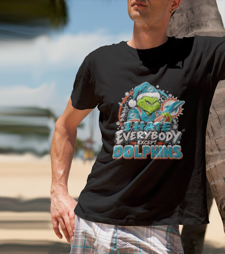 Original Miami Dolphins Grinch I Hate Everybody Except Dolphins Fans Christmas Holiday T-Shirt