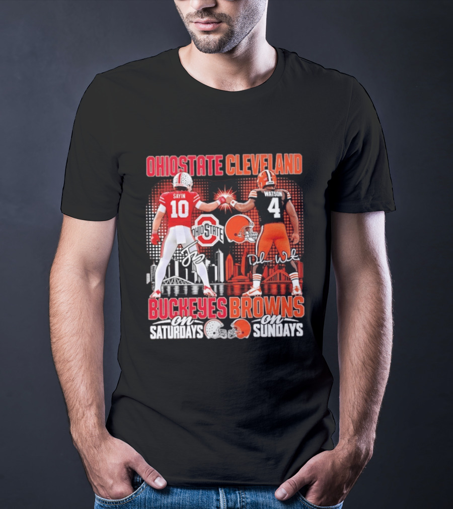 Ohio State Cleveland Buckeyes Browns Sayin Watson Saturdays Sundays T-Shirt