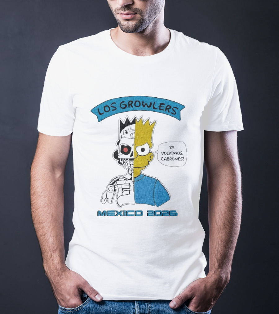 Los Growlers Mexico 2023 Ya Volvimos Cabrones T-Shirt