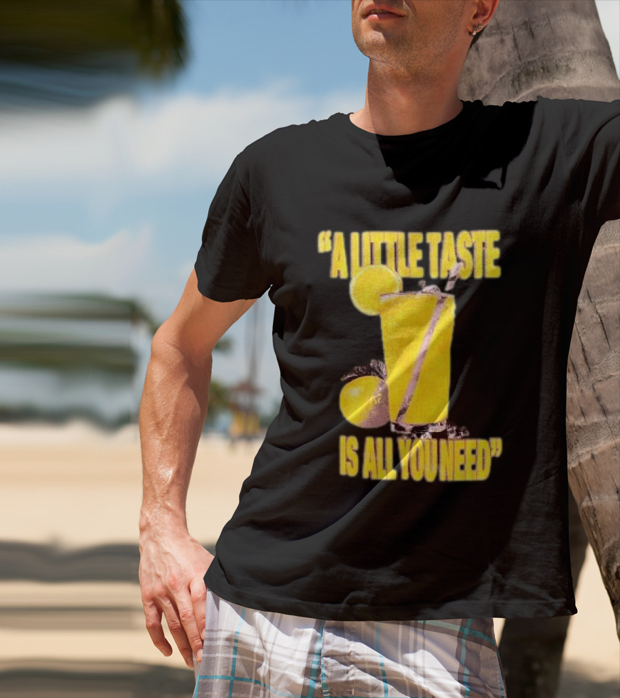 Louis Tomlinson Store Lemonade Black A Little Taste Is All You Need T-Shirt