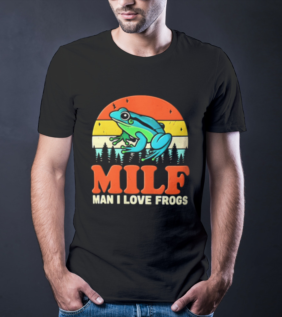 MILF Man I Love Frogs Colorful Frog Retro Nature T-Shirt