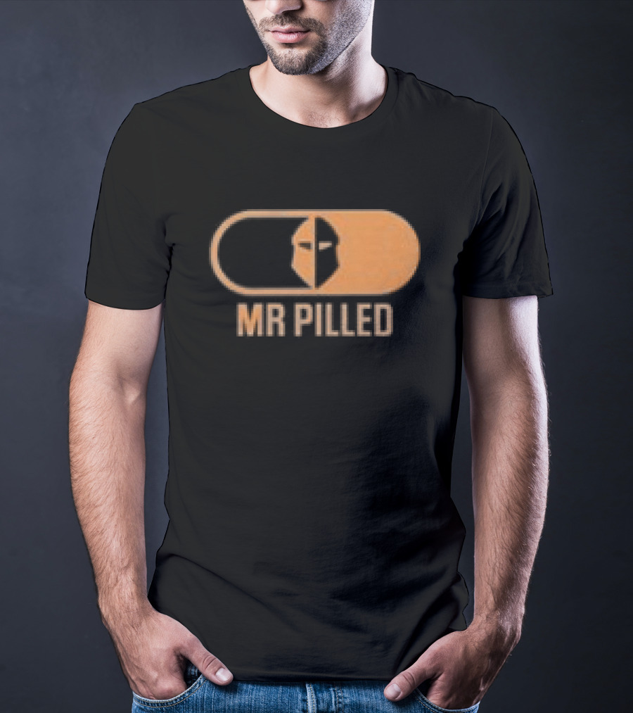 Mr Pilled Your Money Is Insured Your Life Is Not North Hollywood T-Shirt