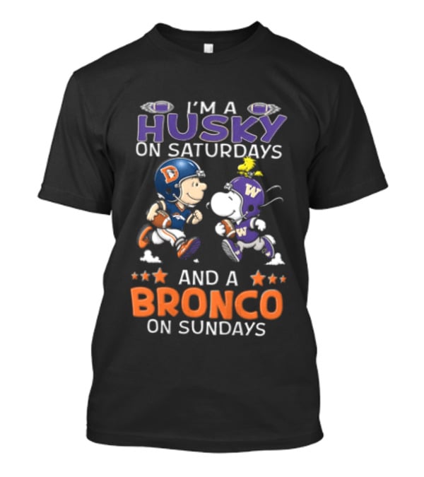 I'm A Husky On Saturdays And A Bronco On Sundays Charlie Brown Snoopy Woodstock NCAAF Football Fans T-Shirt